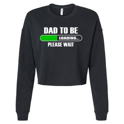 Dad To Be Loading Please Wait Cropped Pullover Crew