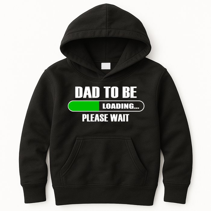 Dad To Be Loading Please Wait Kids Hoodie