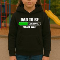 Dad To Be Loading Please Wait Kids Hoodie