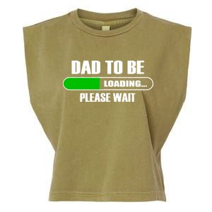 Dad To Be Loading Please Wait Garment-Dyed Women's Muscle Tee