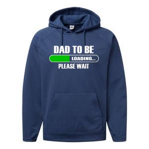 Dad To Be Loading Please Wait Performance Fleece Hoodie