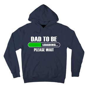 Dad To Be Loading Please Wait Hoodie