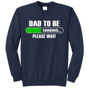 Dad To Be Loading Please Wait Sweatshirt