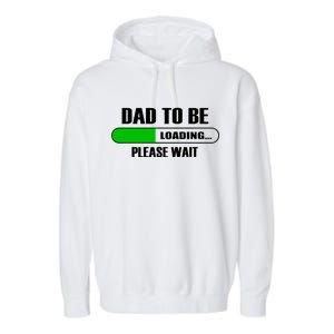 Dad To Be Loading Please Wait Garment-Dyed Fleece Hoodie