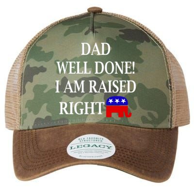 Dad Well Done You Raised Me Right Funny Pro Republican Legacy Tie Dye Trucker Hat