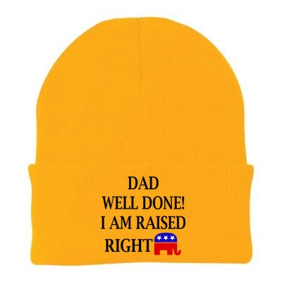 Dad Well Done You Raised Me Right Funny Pro Republican Knit Cap Winter Beanie