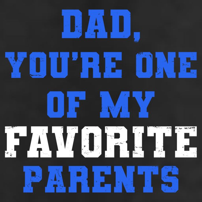 Dad You're One Of My Favorite Parent Tumbler