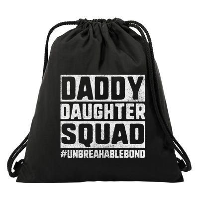 Daddy And Daughter S Father Daughter Squad Bond Drawstring Bag