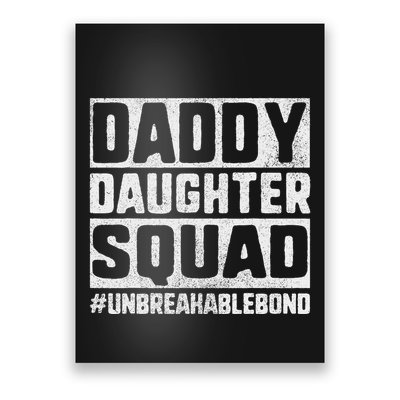 Daddy And Daughter S Father Daughter Squad Bond Poster