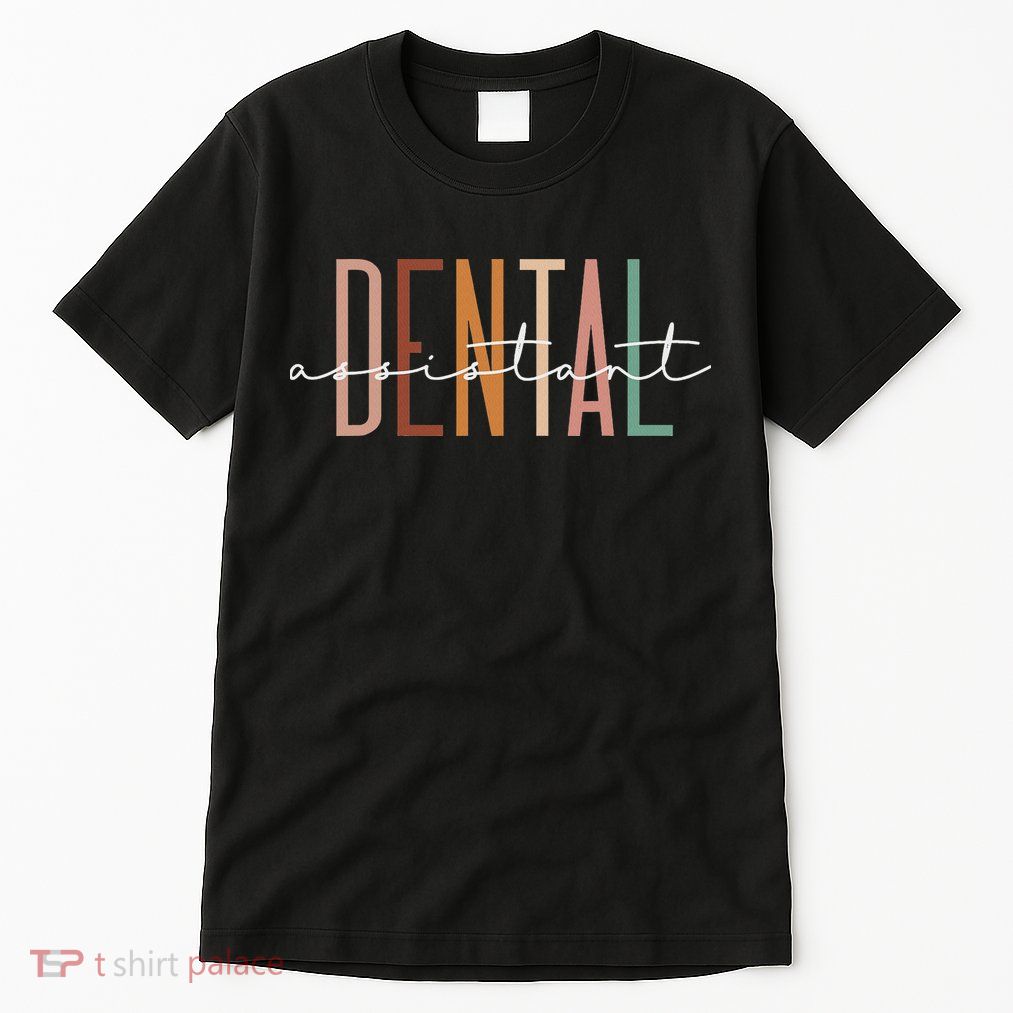 Dental Assistant Dental Hygienist Dentist Appreciation Tall T-Shirt