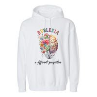 Dyslexia A Different Perspective Dyslexia Specialist Teacher Garment-Dyed Fleece Hoodie