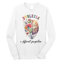 Dyslexia A Different Perspective Dyslexia Specialist Teacher Long Sleeve Shirt