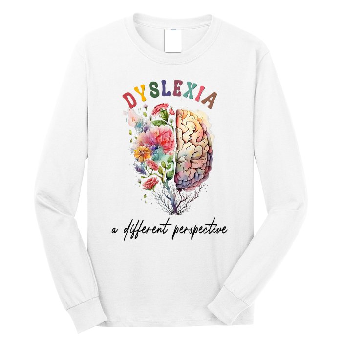 Dyslexia A Different Perspective Dyslexia Specialist Teacher Long Sleeve Shirt