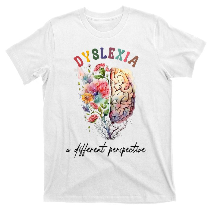 Dyslexia A Different Perspective Dyslexia Specialist Teacher T-Shirt