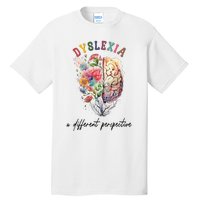 Dyslexia A Different Perspective Dyslexia Specialist Teacher Tall T-Shirt