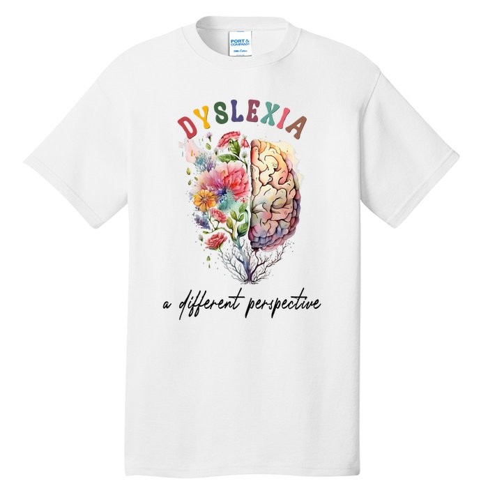 Dyslexia A Different Perspective Dyslexia Specialist Teacher Tall T-Shirt