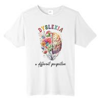 Dyslexia A Different Perspective Dyslexia Specialist Teacher Tall Fusion ChromaSoft Performance T-Shirt