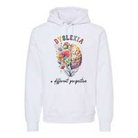 Dyslexia A Different Perspective Dyslexia Specialist Teacher Premium Hoodie