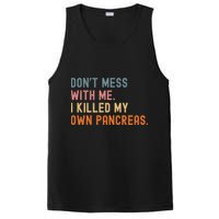 Diabetes Awareness Dont Mess With Me I Killed My Own Pancreas PosiCharge Competitor Tank