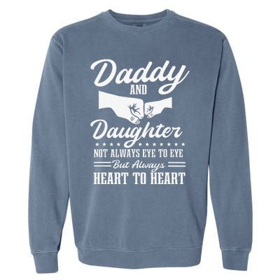 Dad And Daughter Father Love Fathers Day Garment-Dyed Sweatshirt