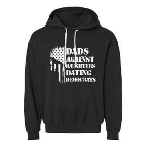 Dads Against Daughters Dating Democrats Patriotic Skull Garment-Dyed Fleece Hoodie