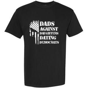 Dads Against Daughters Dating Democrats Patriotic Skull Garment-Dyed Heavyweight T-Shirt