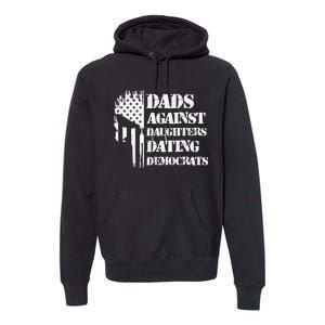 Dads Against Daughters Dating Democrats Patriotic Skull Premium Hoodie