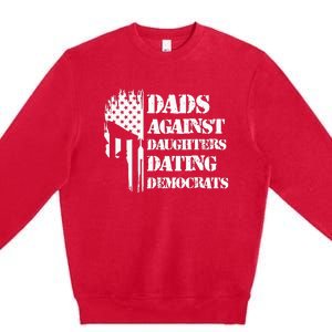 Dads Against Daughters Dating Democrats Patriotic Skull Premium Crewneck Sweatshirt