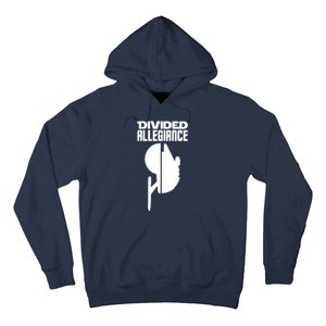 Divided Allegiance Hoodie