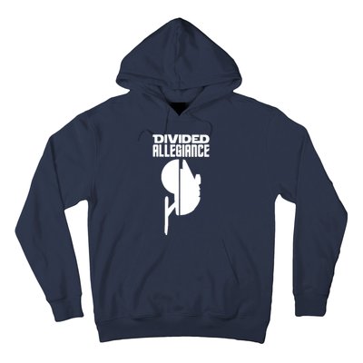 Divided Allegiance Hoodie