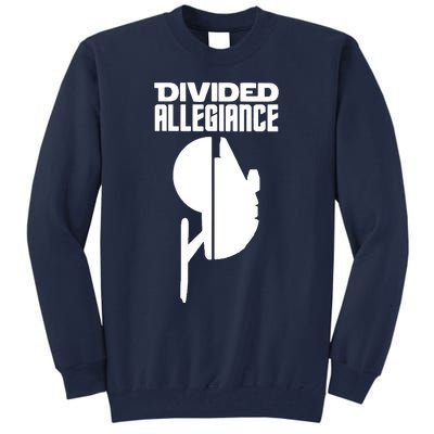 Divided Allegiance Tall Sweatshirt