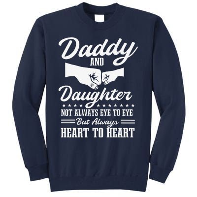 Dad And Daughter Father Love Fathers Day Tall Sweatshirt