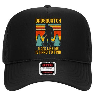 Dadsquatch A Dad Like Me Is Hard To Find Bigfoot Dad High Crown Mesh Back Trucker Hat