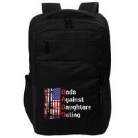 Dads Against Daughters Dating DADD Fathers Day Gift Impact Tech Backpack