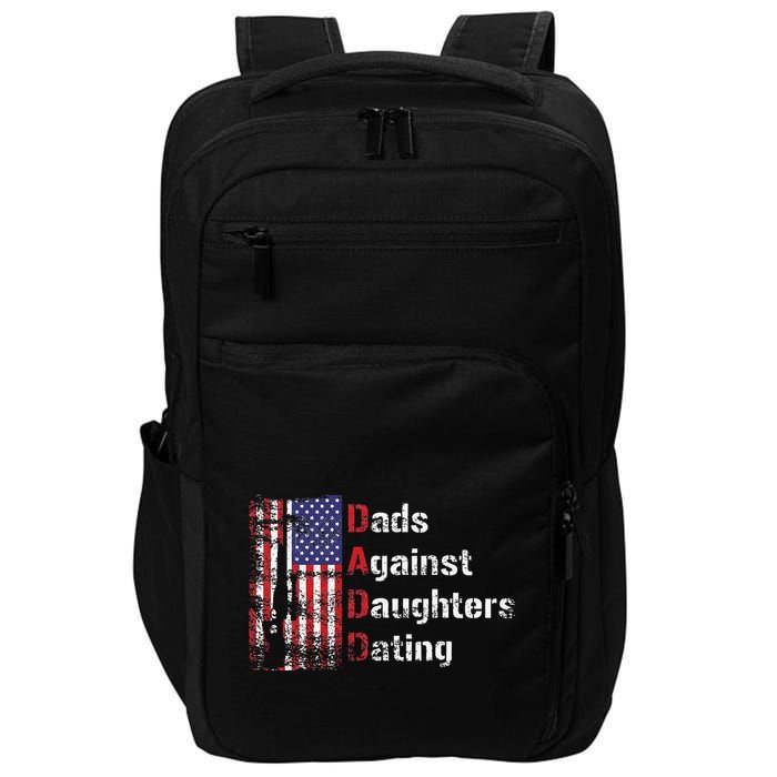 Dads Against Daughters Dating DADD Fathers Day Gift Impact Tech Backpack