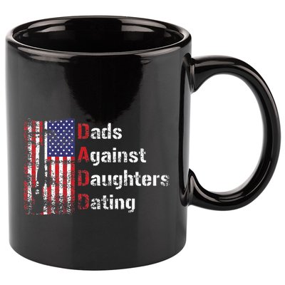 Dads Against Daughters Dating DADD Fathers Day Gift 11oz C Handle Ceramic Mug