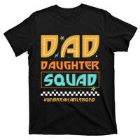 Dad And Daughter Squad Unbreakablebond T-Shirt