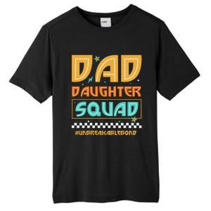 Dad And Daughter Squad Unbreakablebond Tall Fusion ChromaSoft Performance T-Shirt