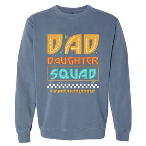 Dad And Daughter Squad Unbreakablebond Garment-Dyed Sweatshirt