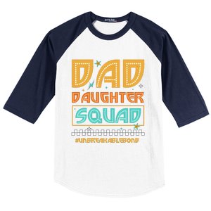 Dad And Daughter Squad Unbreakablebond Baseball Sleeve Shirt