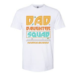 Dad And Daughter Squad Unbreakablebond Softstyle CVC T-Shirt