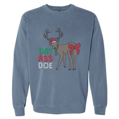 Dat Ass Doe Reindeer Naughty Funny Christmas Gift Garment-Dyed Sweatshirt