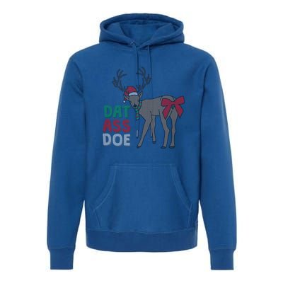 Dat Ass Doe Reindeer Naughty Funny Christmas Gift Premium Hoodie