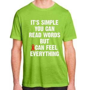 Dyslexia Awareness Day Dyslexics Can Feel Everything Funny Gift Adult ChromaSoft Performance T-Shirt