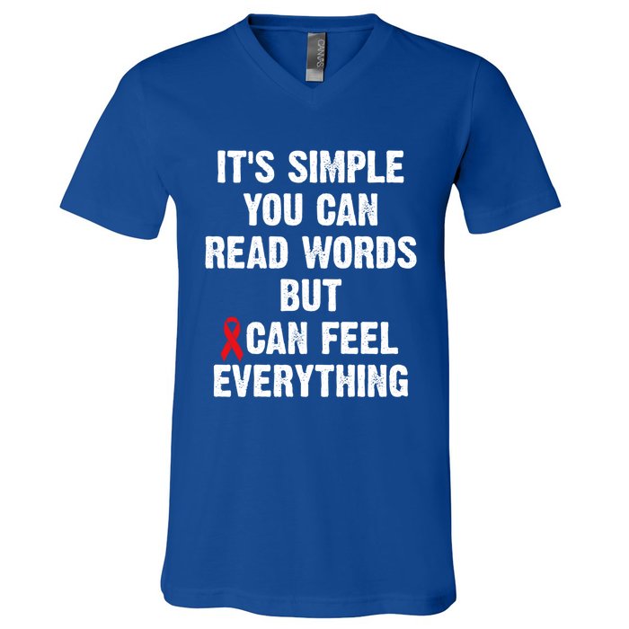 Dyslexia Awareness Day Dyslexics Can Feel Everything Funny Gift V-Neck T-Shirt