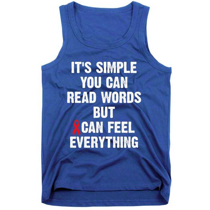 Dyslexia Awareness Day Dyslexics Can Feel Everything Funny Gift Tank Top