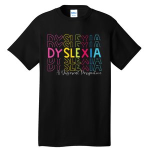 Dyslexia A Different Perspective Dyslexia Awareness Tall T-Shirt