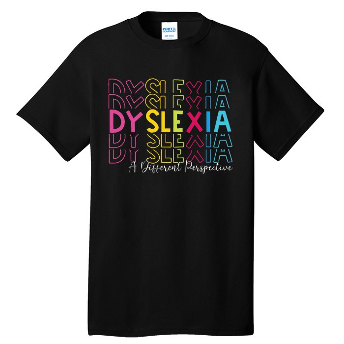 Dyslexia A Different Perspective Dyslexia Awareness Tall T-Shirt