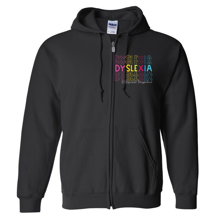 Dyslexia A Different Perspective Dyslexia Awareness Full Zip Hoodie