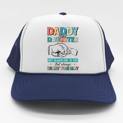 Daddy And Daughter Always Heart To Heart Trucker Hat